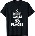 Traveler Keep Calm And Go Places