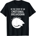 In The Event Of An Emotional Breakdown: Place Cat Here Men Women Kids