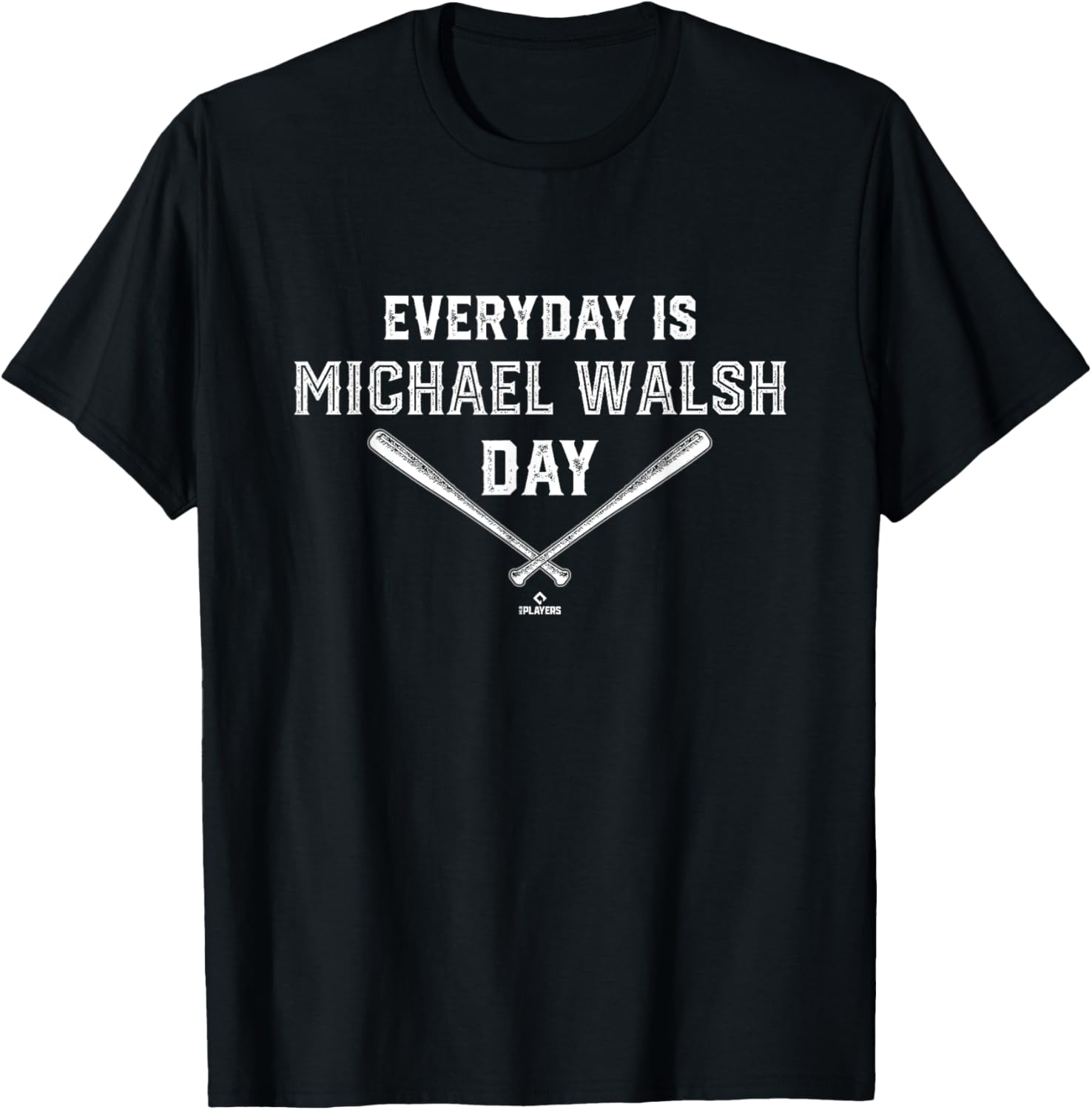 Everyday Is Michael Walsh Prospect Baseball Fan Gear