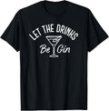 Let The Drinks Be Gin Funny Gun Martini