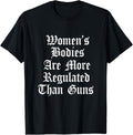 Womens Bodies Are More Regulated Than Guns Control Violence