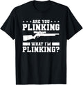 Are You Plinking What Im Plinking A Gun Enthusiast