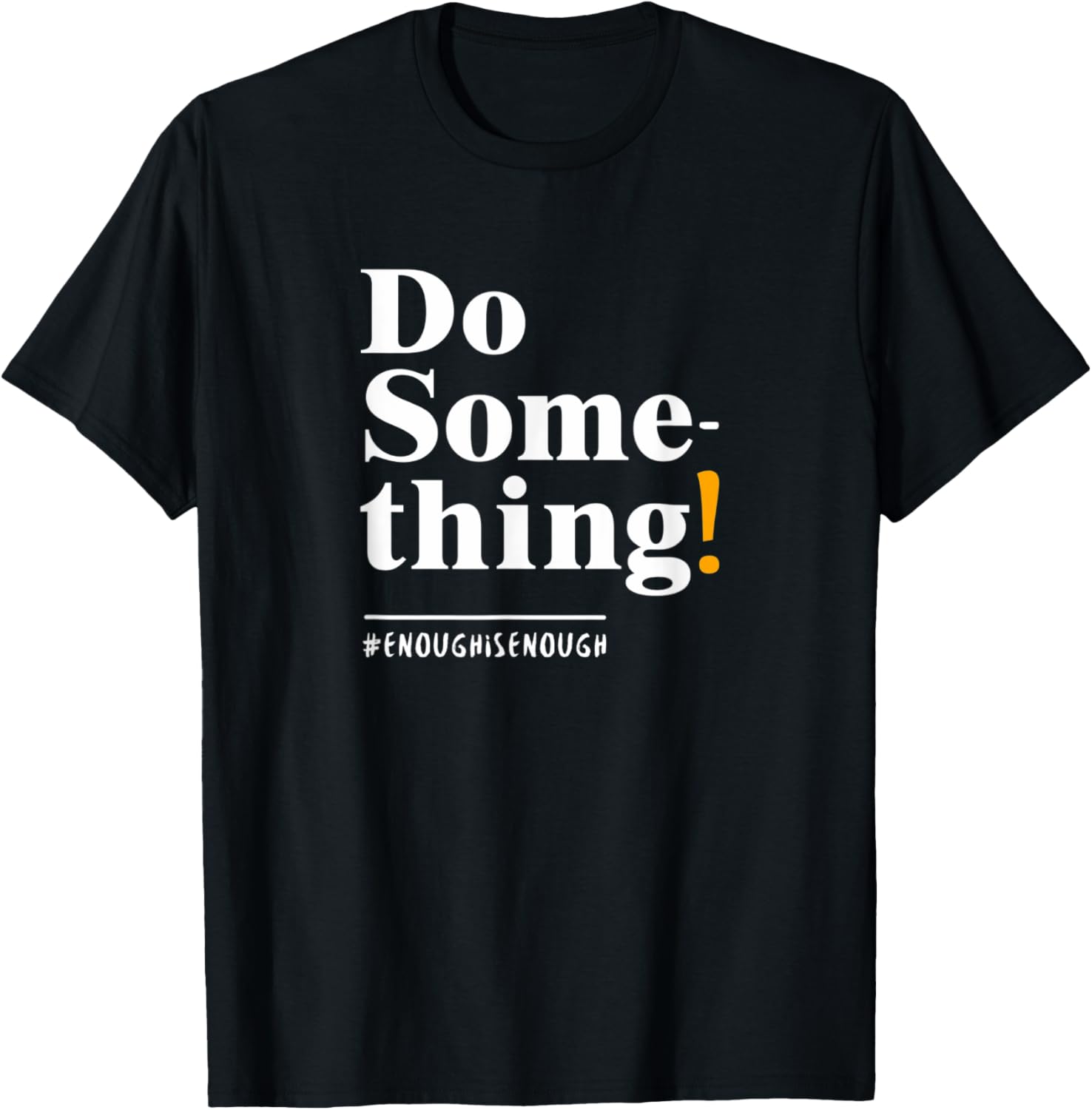 Do Something Shirt For Gun Reform