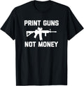 Print Guns Not Money T Shirt Funny Saying Guns Tee Gun Owner