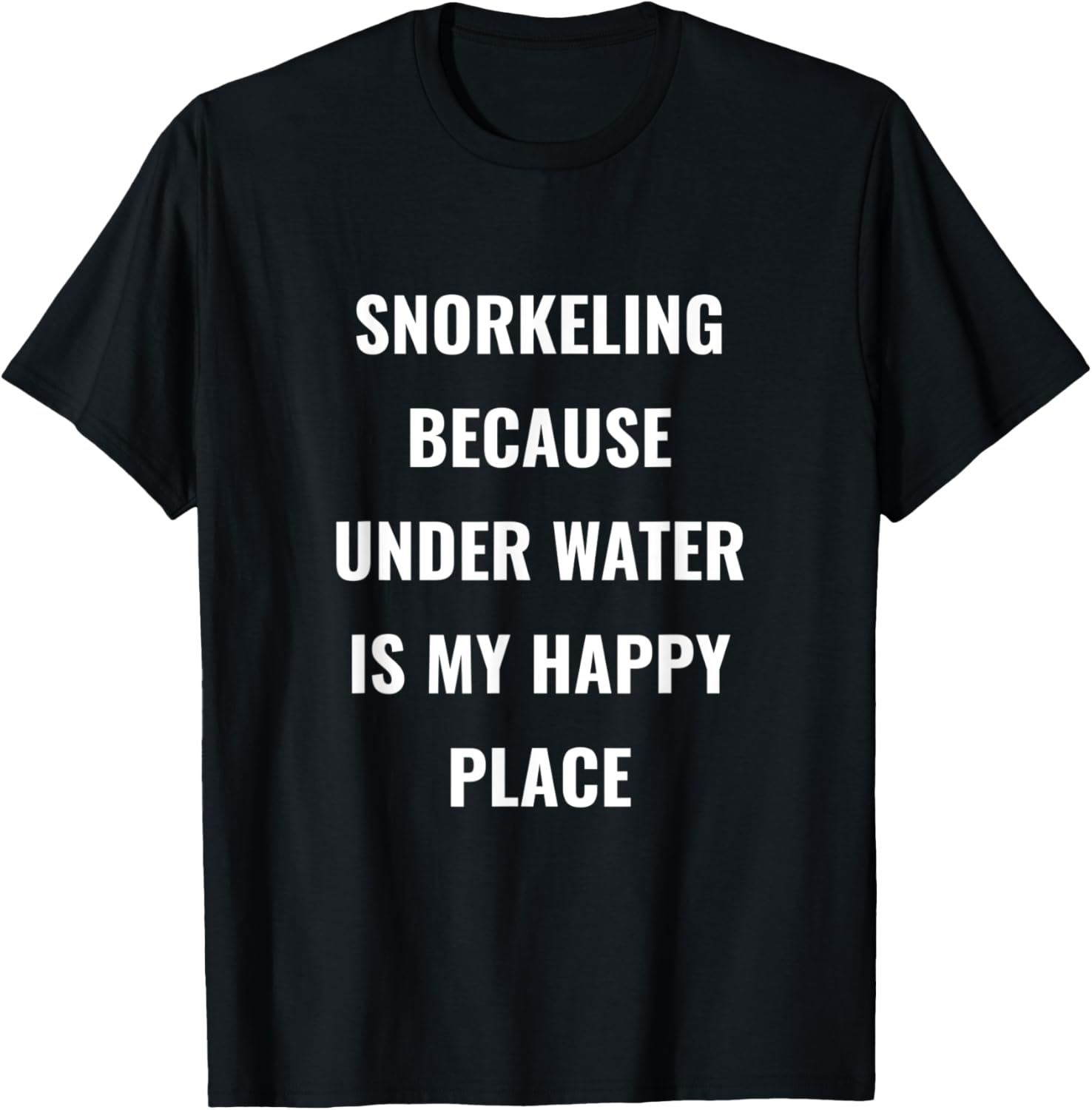 Snorkeling = happy place - Funny Snorkel-er