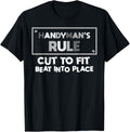 Handyman's Rule Cut to Fit Beat into Place - Handyman