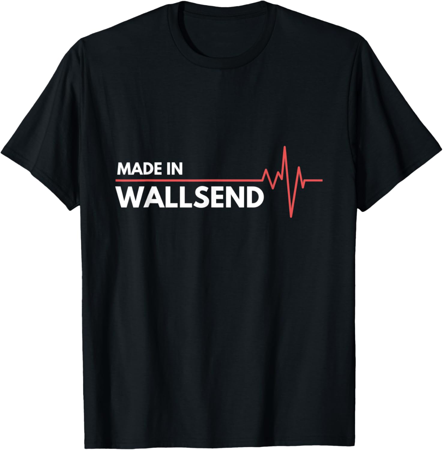 Made In Wallsend UK United Kingdom Place Of Birth