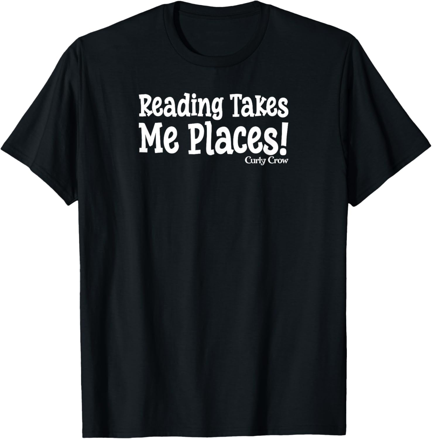 Reading Takes Me Places Curly Crow