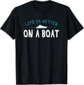 Funny Boating Boat Life Better On Boat Captain
