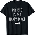 My Bed Is My Happy Place Funny Gift For Sleeper