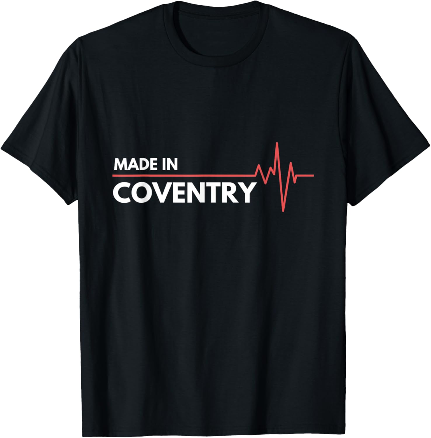 Made In Coventry UK United Kingdom Place Of Birth