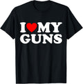 I Love My Guns Gunsmith Funny Gun Lover