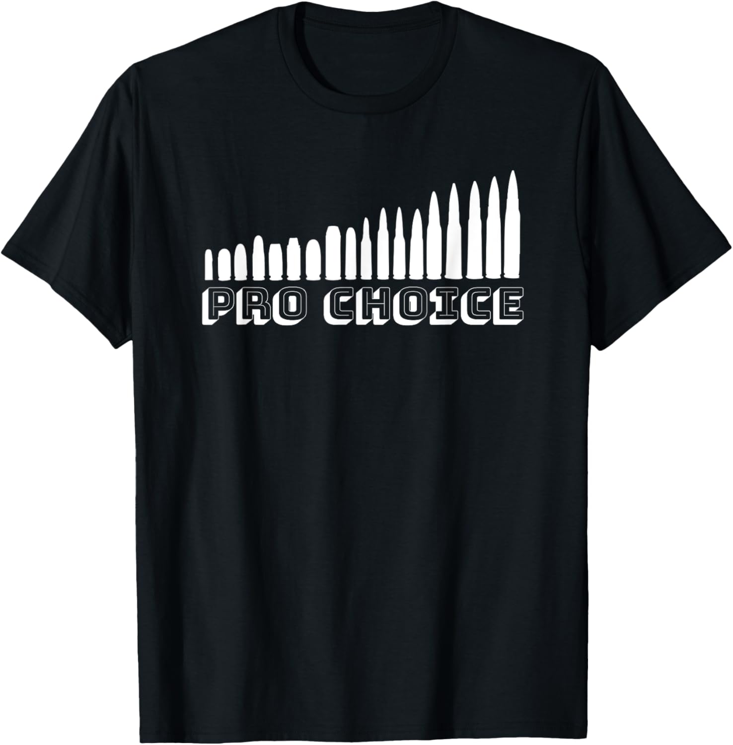 Pro Choice Right To Choose Any Gun I Want Men Women Tshirt