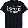 Love To Bang Gun Lover 2Nd Amendment Gun Lover Idea