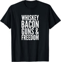 Whiskey Bacon Guns And Freedom American