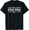 I Like Things That Go Pew 2Nd Amendment Pro Gun Joke