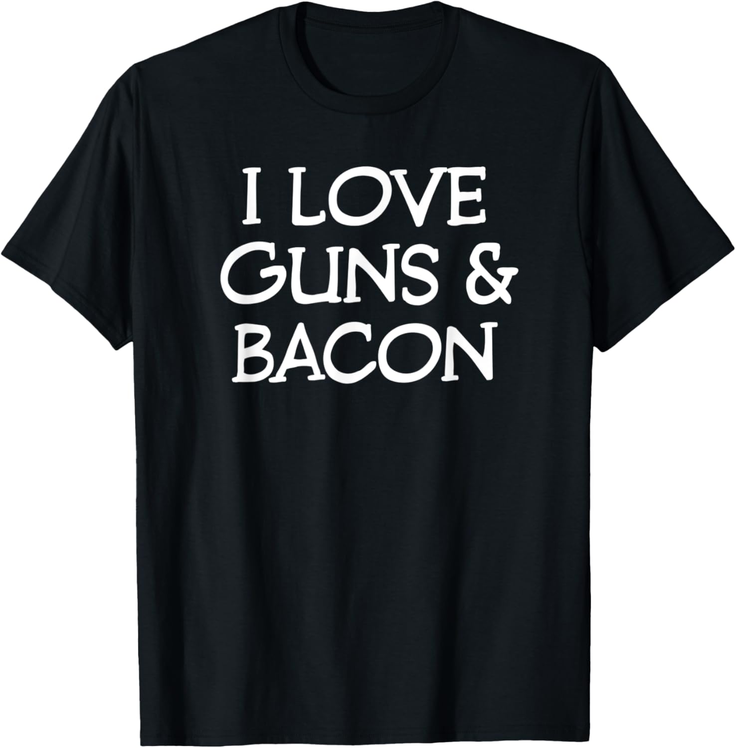 I Love Guns And Bacon Funny Man Shirt