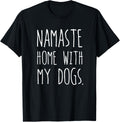 Namaste Home With My Dogs