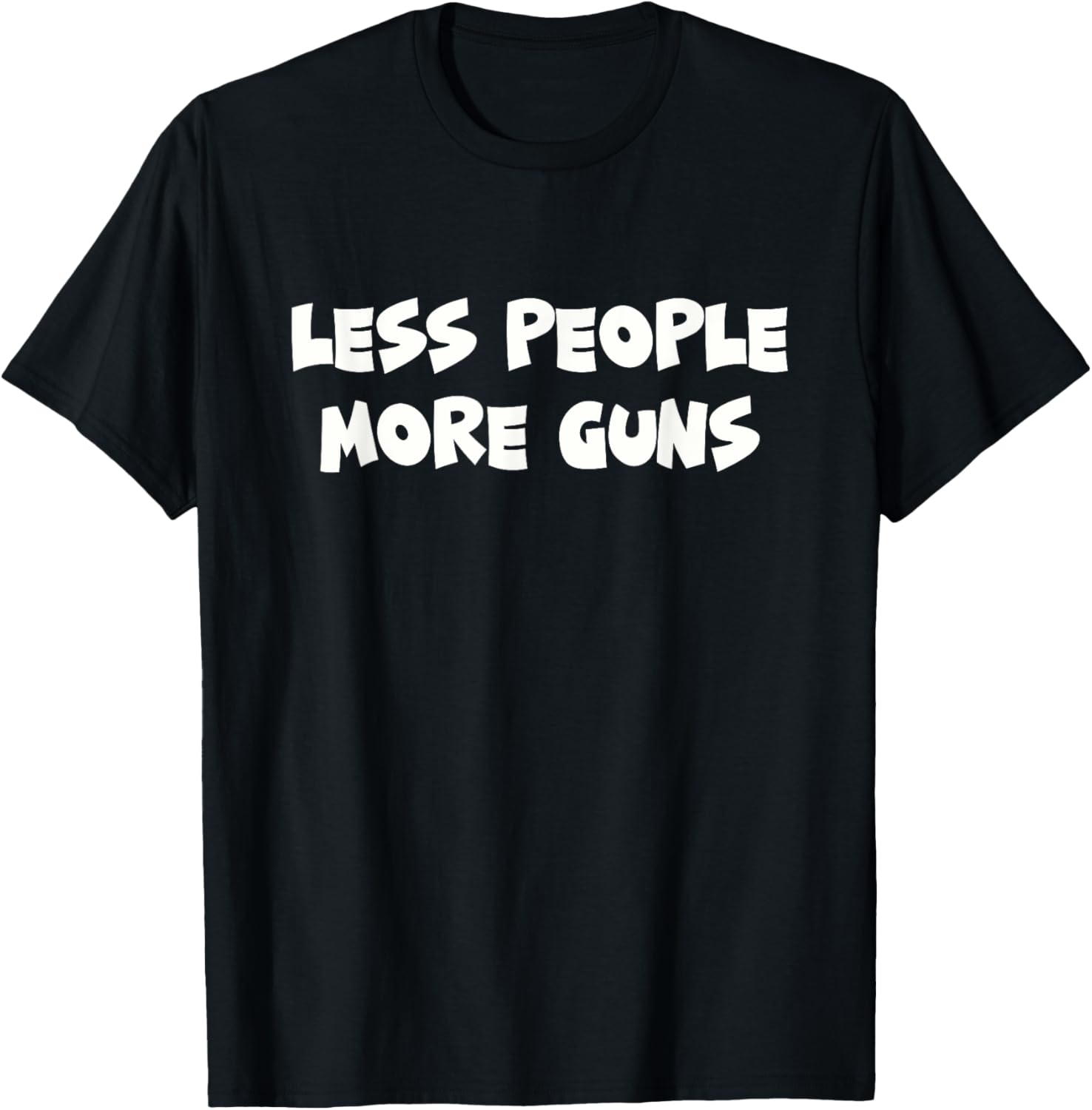 Less People More Guns