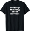 Probably Thinking About My Boat
