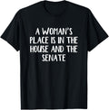 A Woman\u2019s Place Is In The House And The Senate