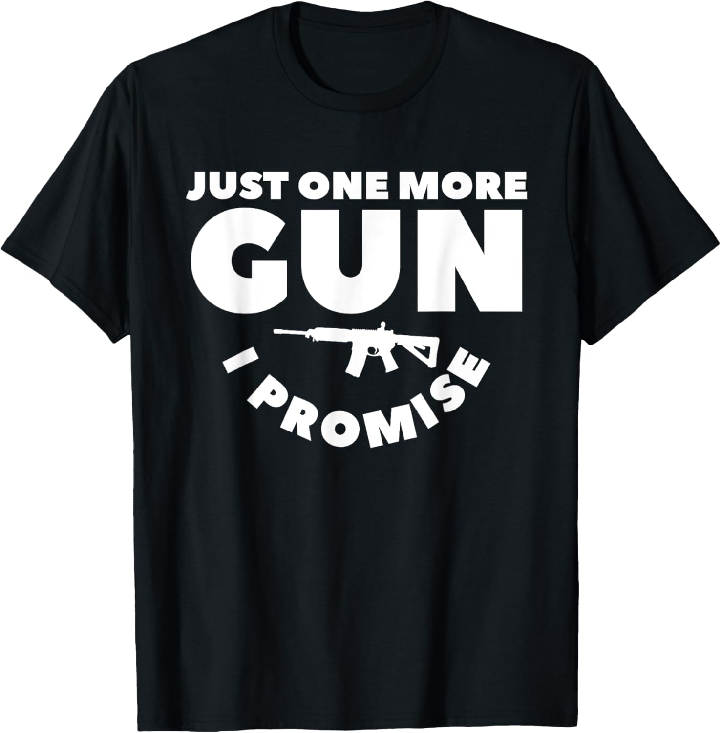 Just One More Gun I Promise A Gun Enthusiast