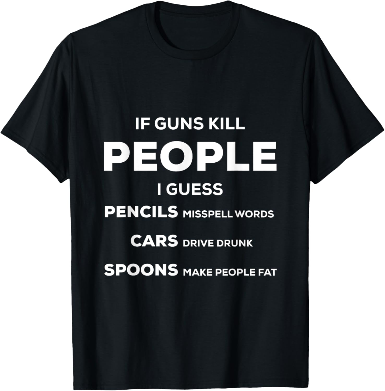 Funny Cool T Shirt 2019 If Guns Kill People