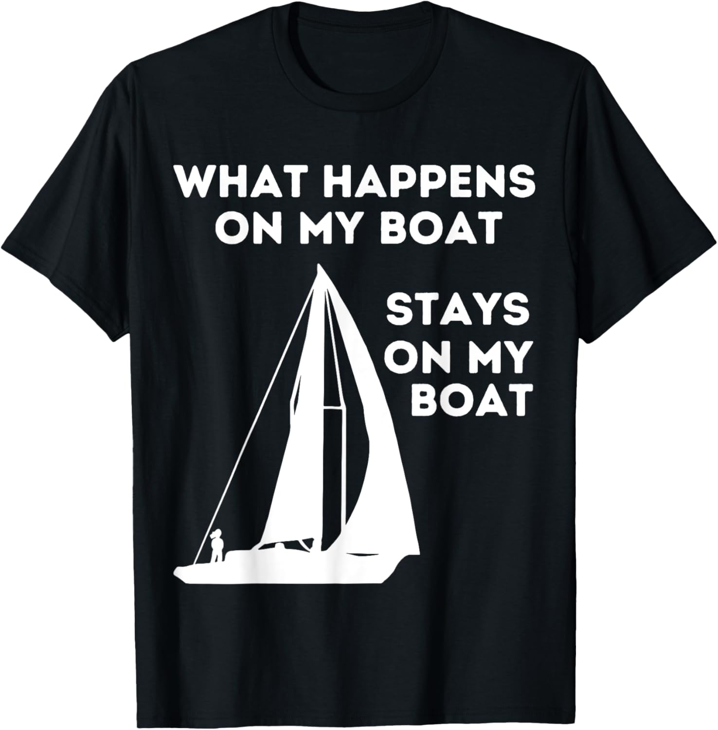 Sail Boat What Happens On Funny Quote Saying