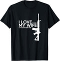 Mens I Love My Wife More Lets Me Buy Guns T Shirt