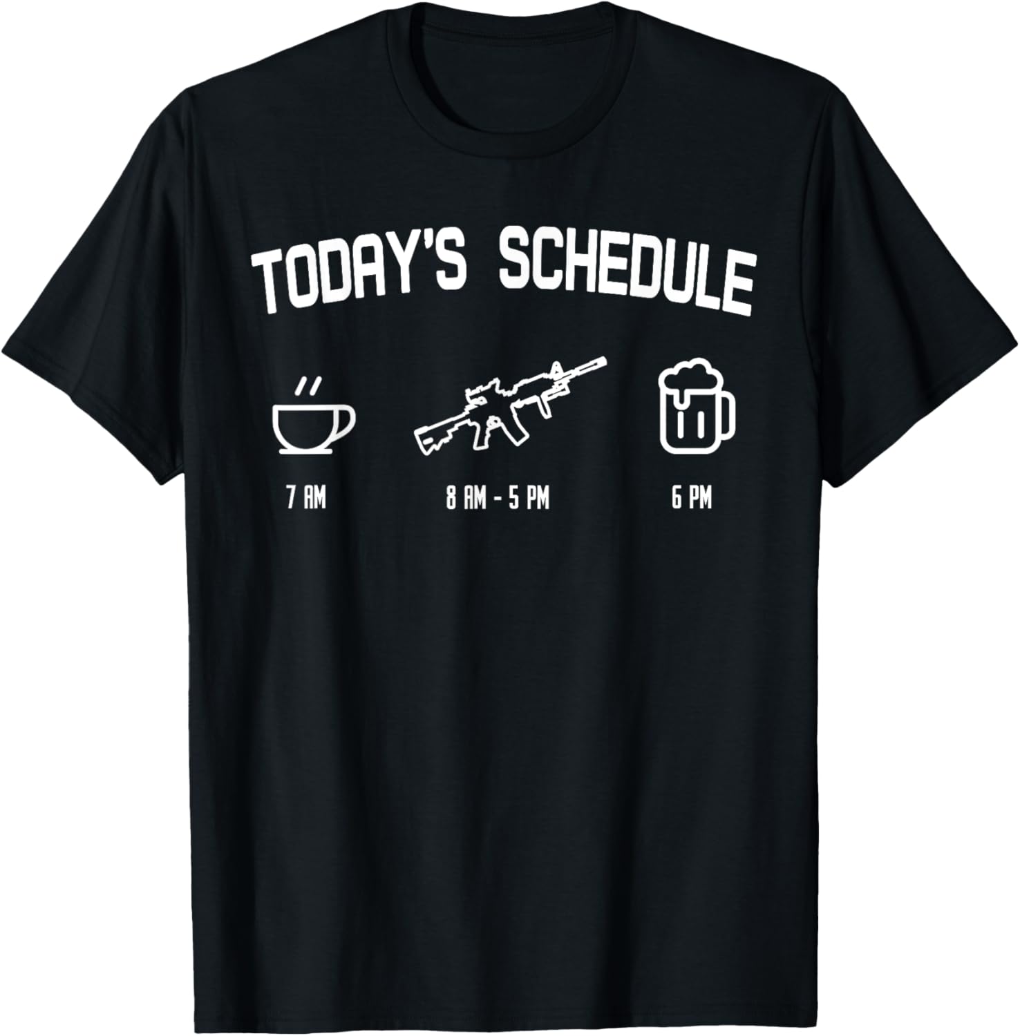 Todays Schedule Coffee Rifle Beer Pro Gun Patriotic