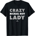 Crazy Lady for Michael Ruff Prospect Baseball Fan Gear