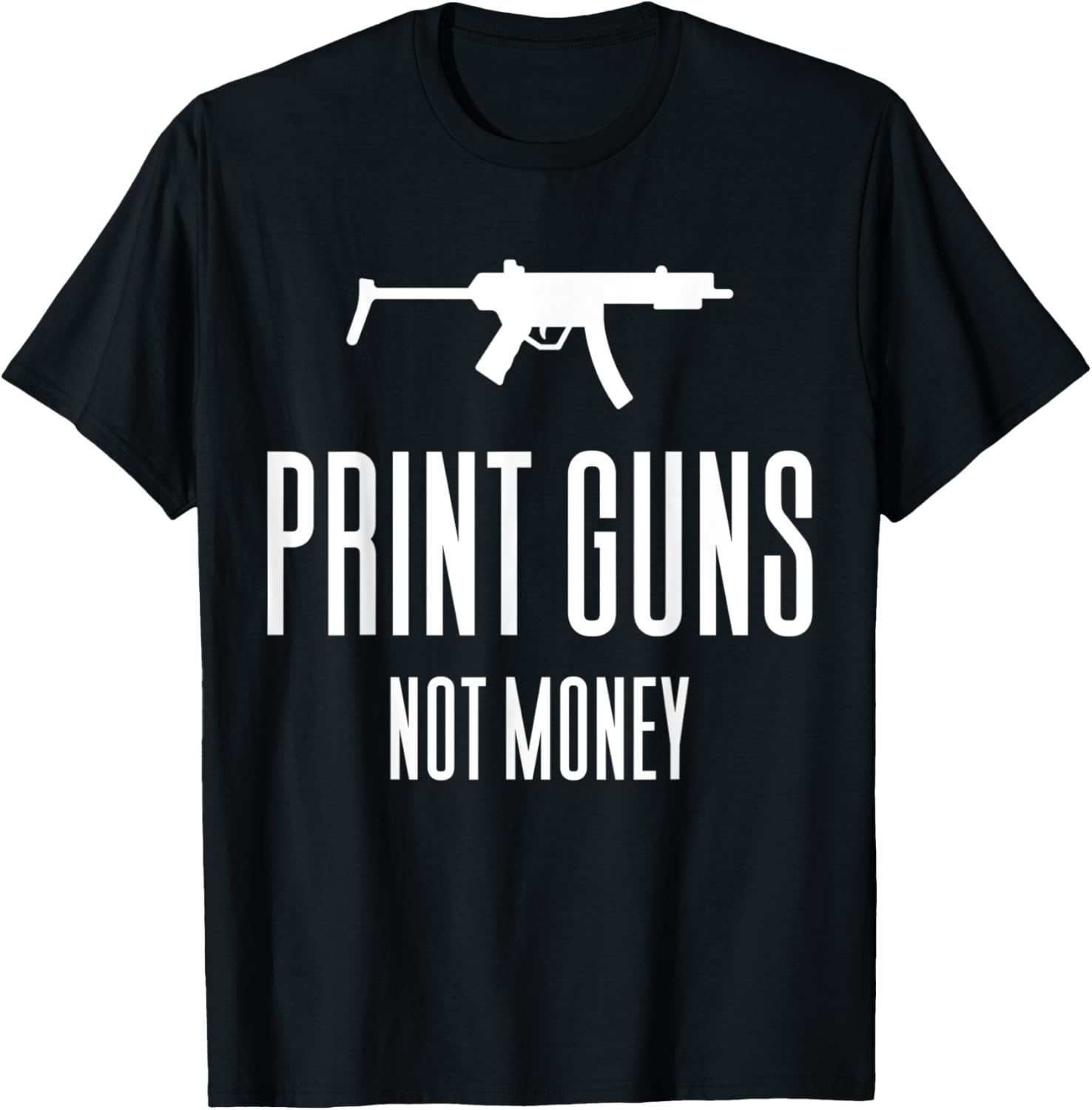 Print Guns Not Money Conservative Funny