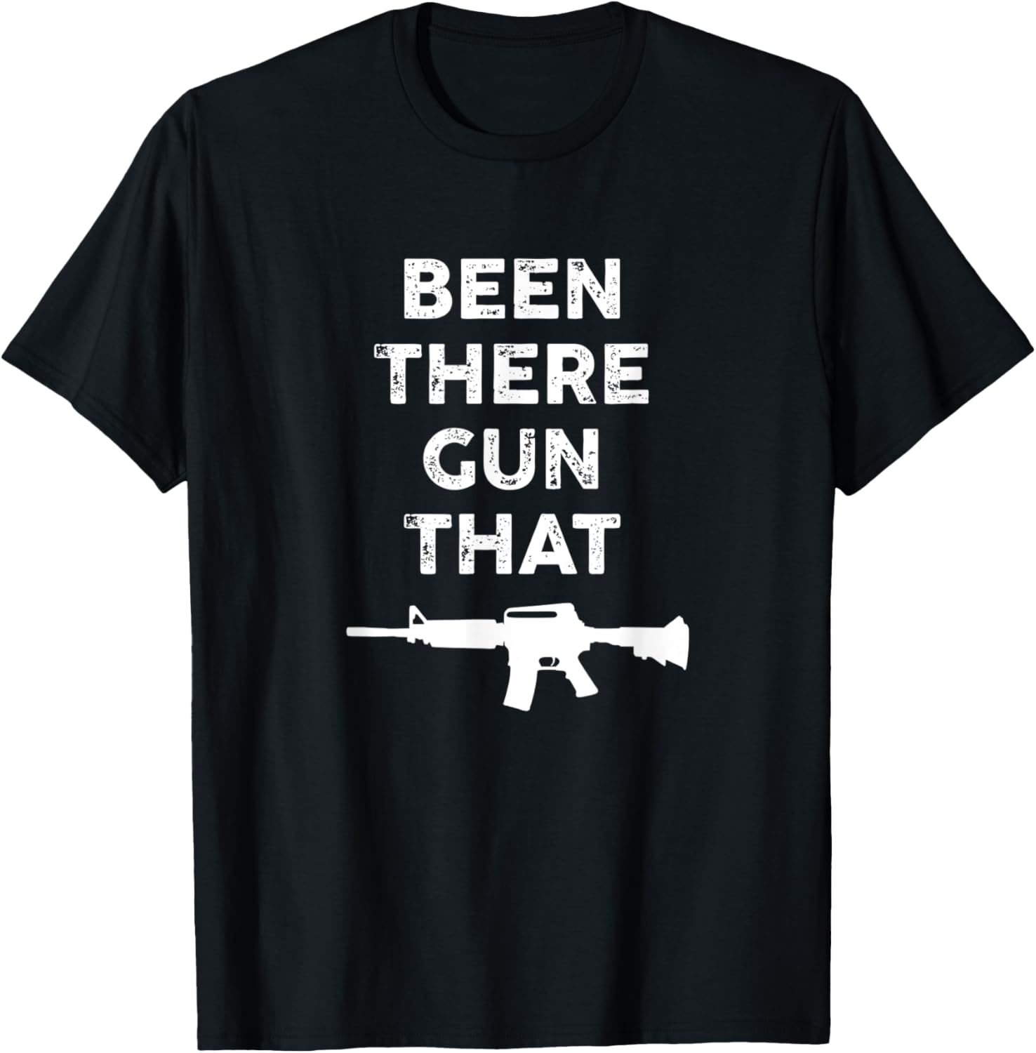 Been There Gun That Funny Gun Rights Quotes Pro Shooter
