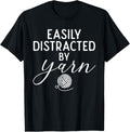 Easily distracted by Yarn Crocheting Yarn Knitter