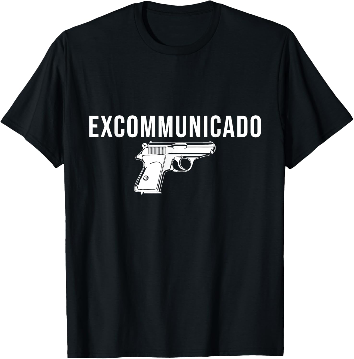 Excommunicado Excommunication Funny Saying Gun Weapon Gift