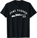 Just Turned 22 22Nd Birthday Rifle 22 Gun Mens Shirt