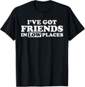 I Have Friends in Low Places