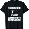 Gun Control Requires Concentration And A Steady Hand