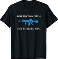 Guns Dont Kill People