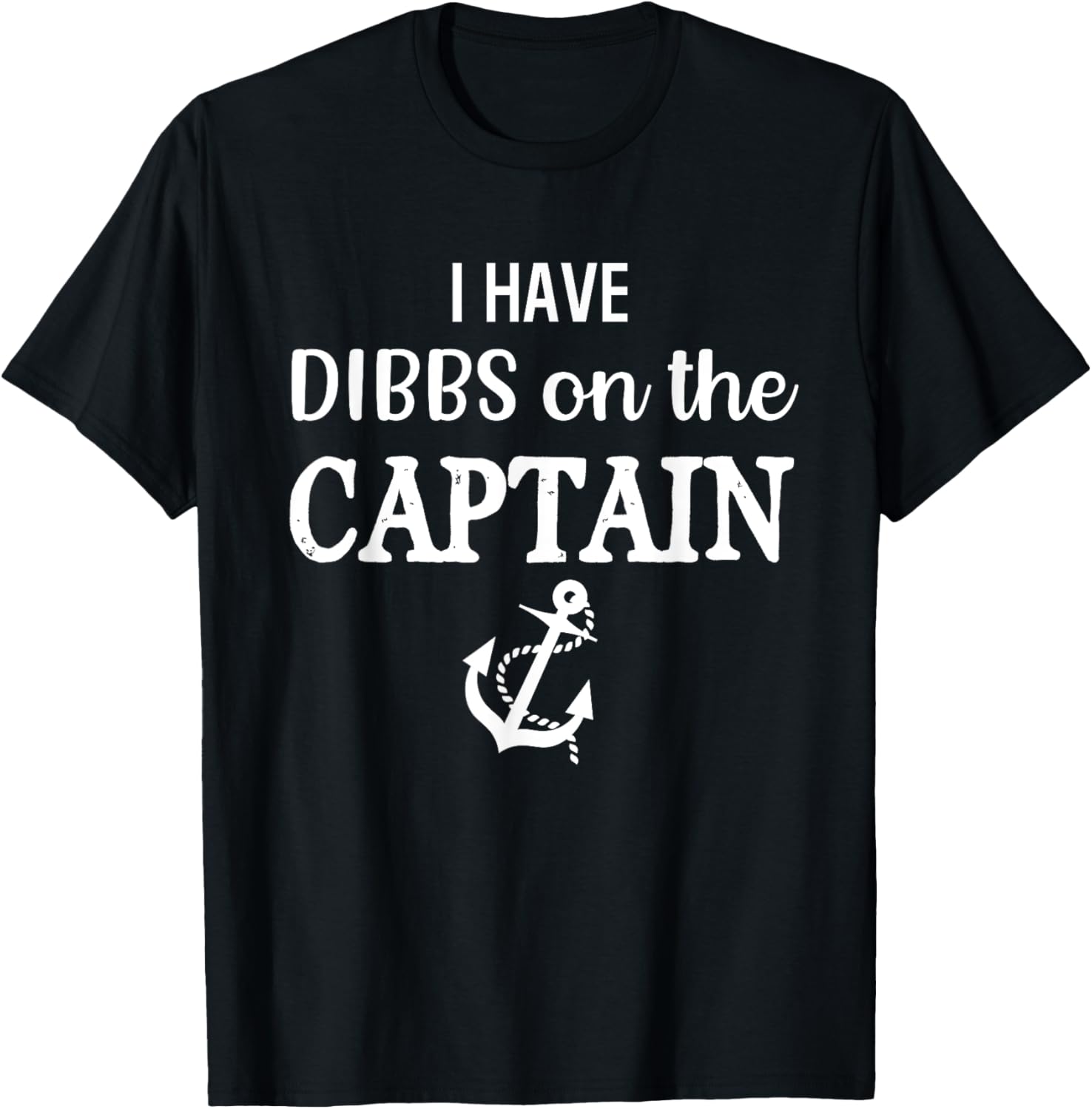 I Have Dibbs On Captain Funny Boat