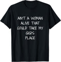 Ain't A Woman Alive That Could Take My GiGi's Place Grandma