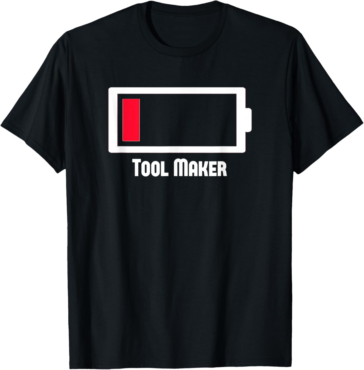 Funny Low Battery Occupation Job Work Tool-maker
