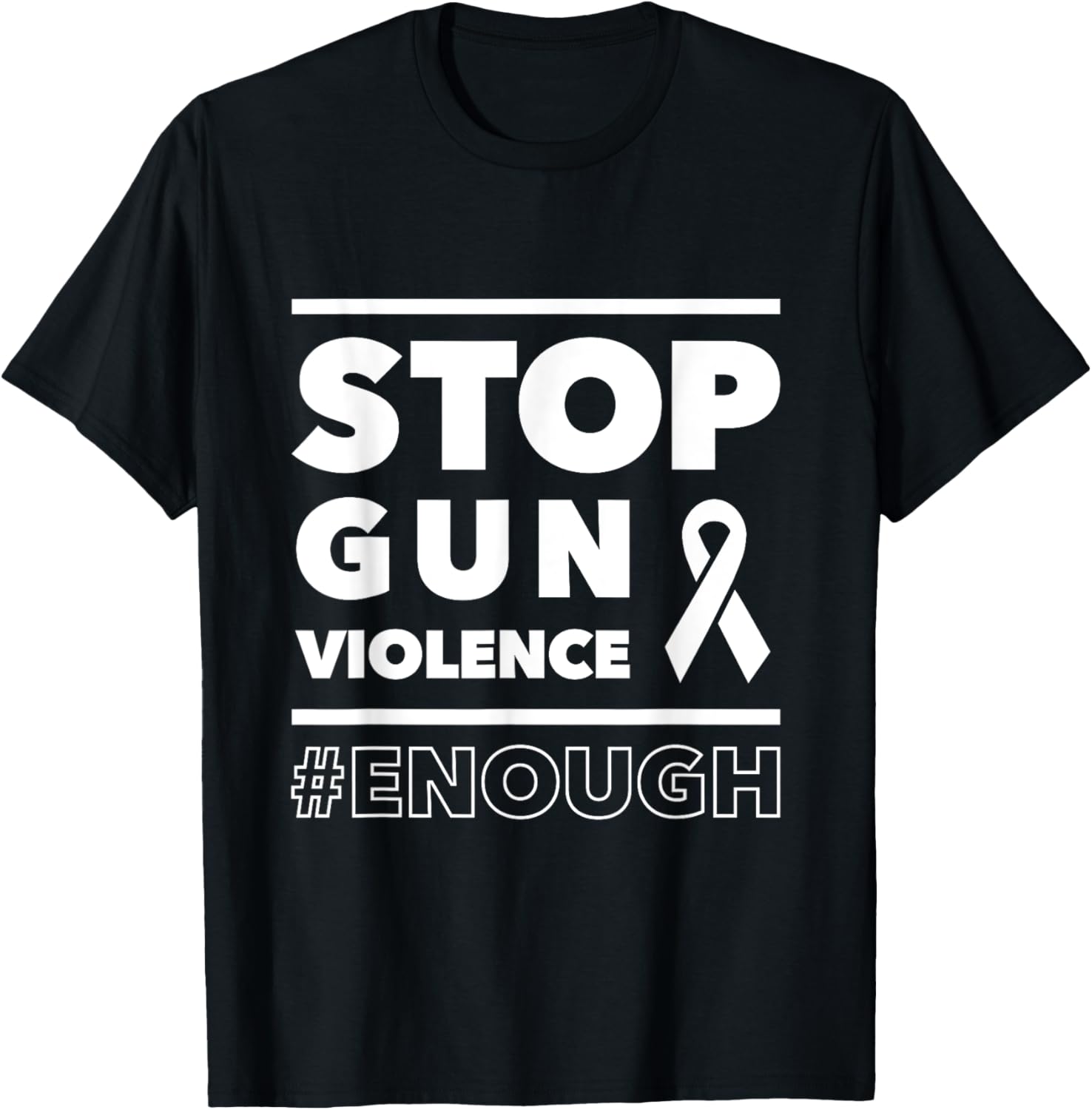 Stop Gun Violence T Shirt Men Women Enough Teeshirt