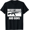 Messy Buns Guns Gun Enthusiast Pro Gun Usa Patriotic