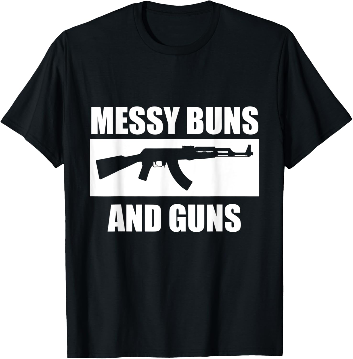 Messy Buns Guns Gun Enthusiast Pro Gun Usa Patriotic