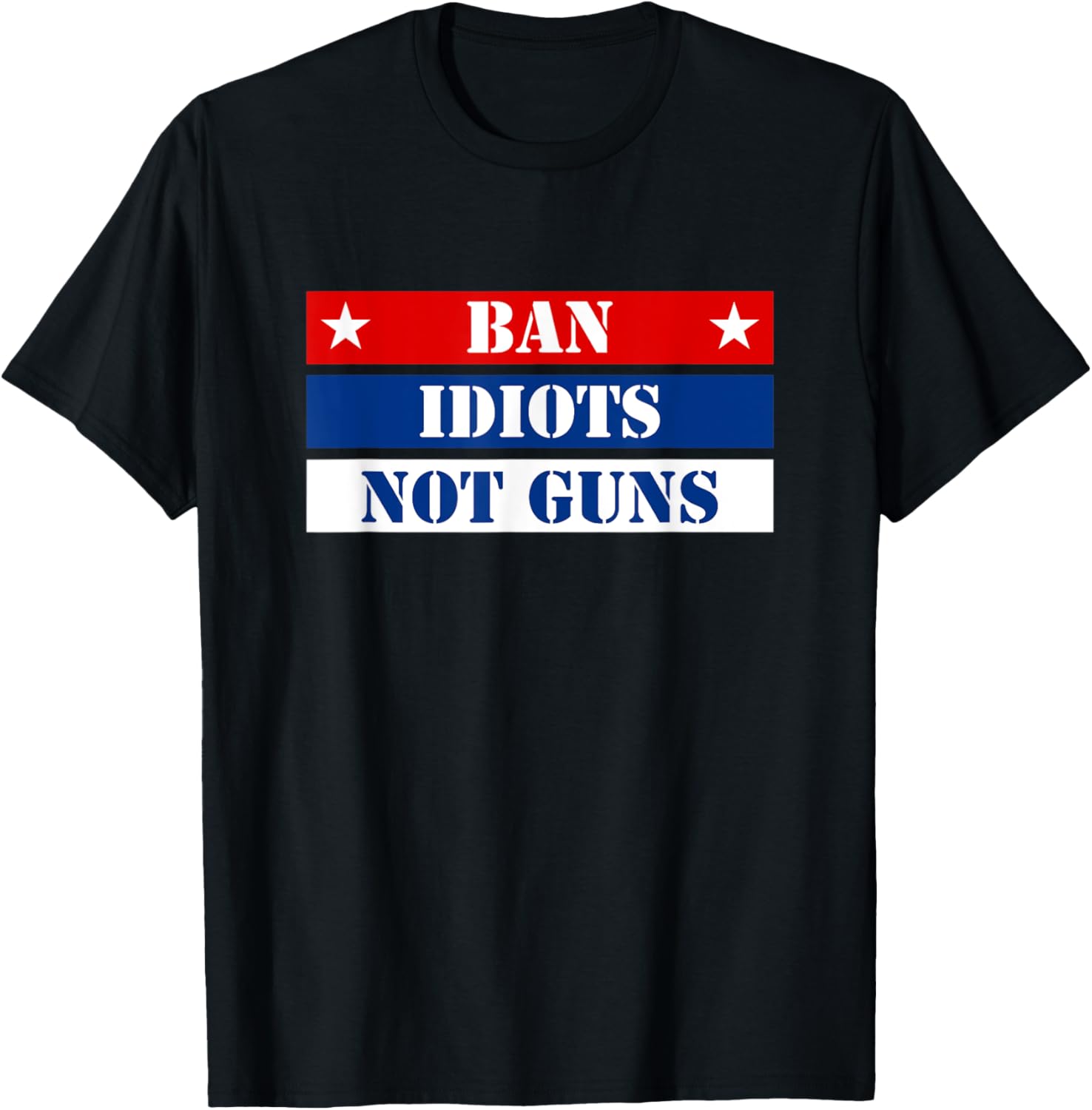 2Nd Amendment Ban Idiots Not Guns 3 Color