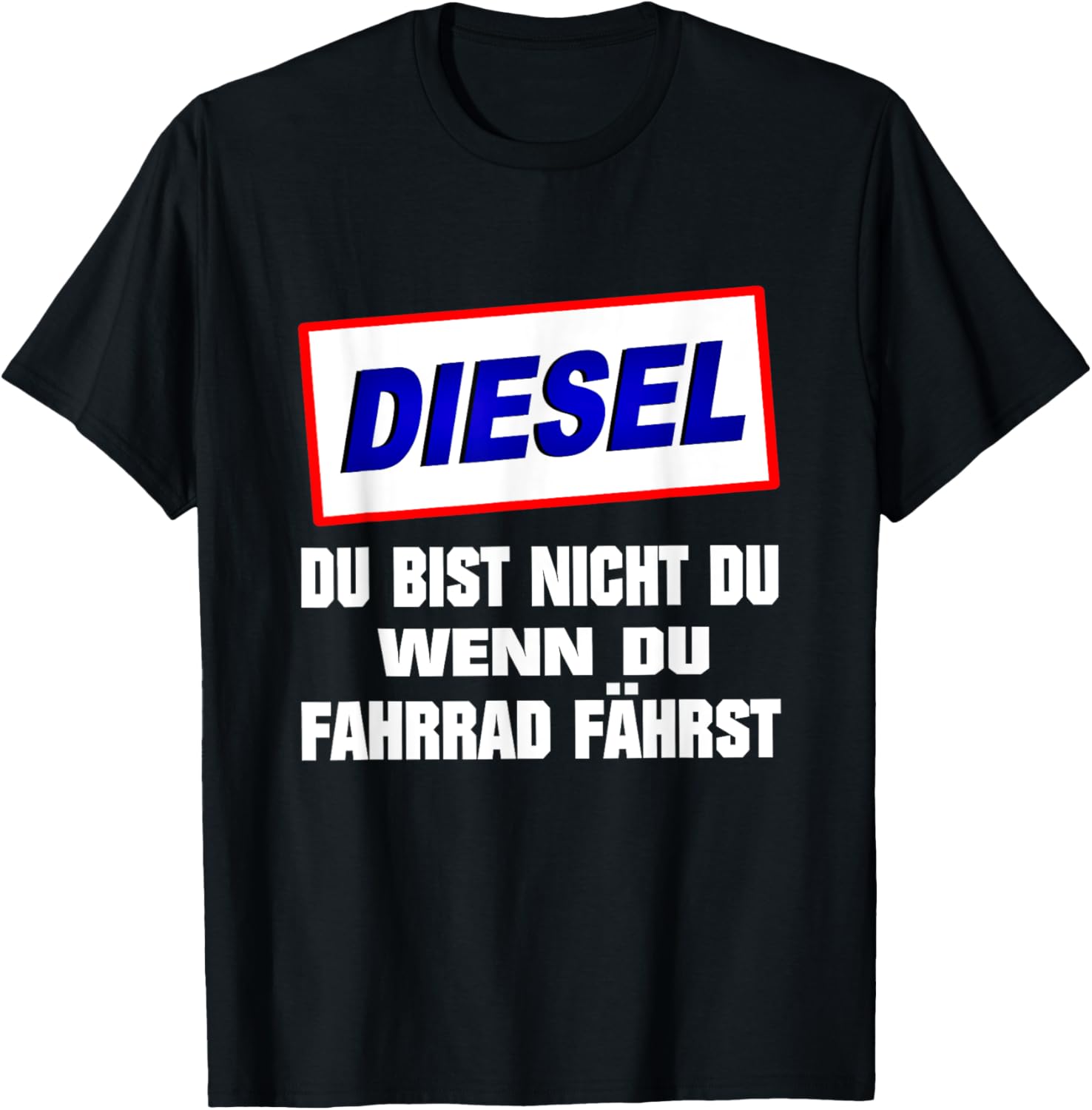 Diesel Du Bist Nicht Du Wenn Du Fahrradfahrst