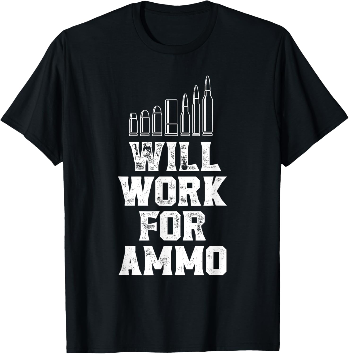 Will Work For Ammo Funny Gun Owner