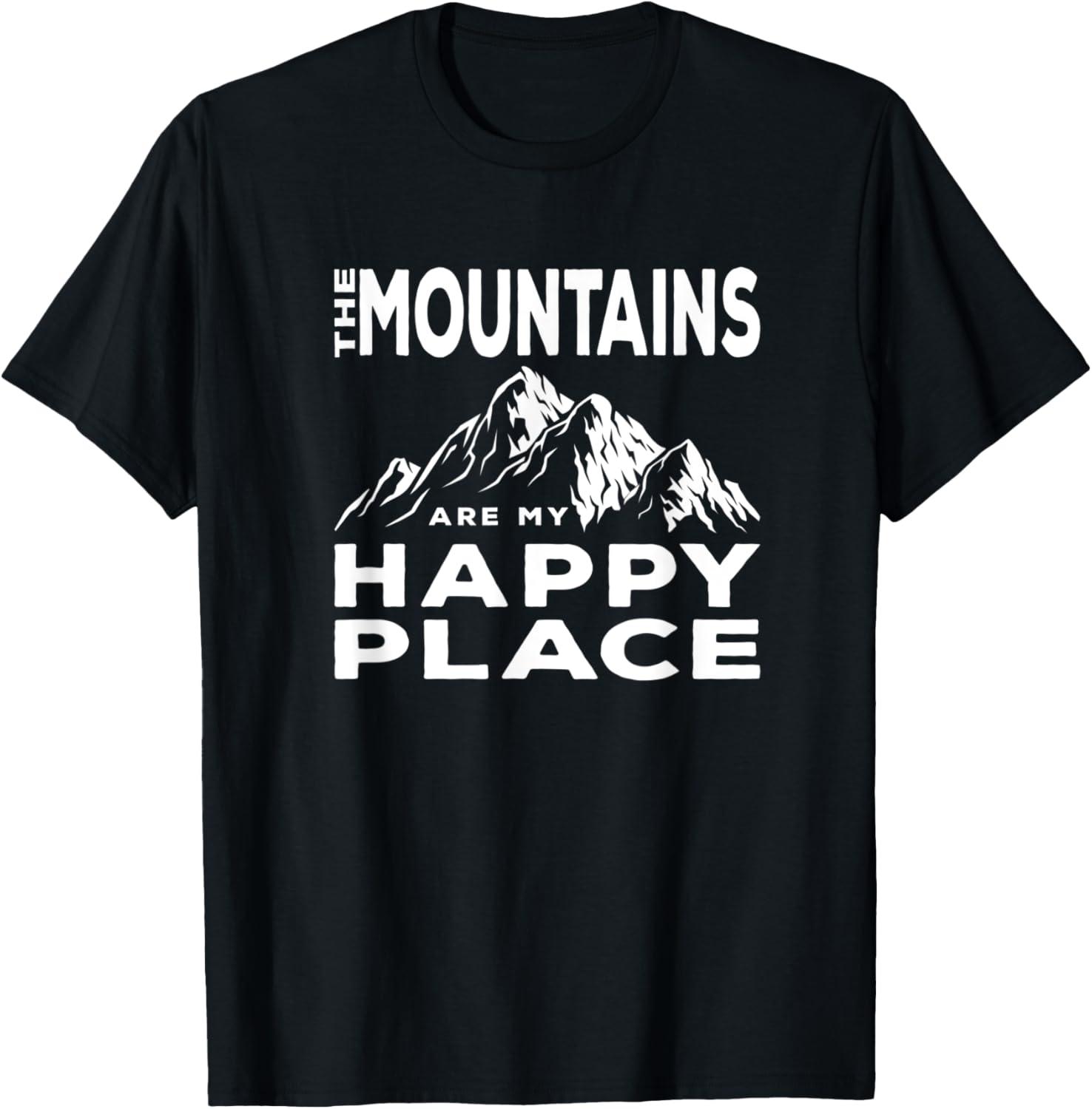 The Mountains Are My Happy Place Nature Outdoor Hiking