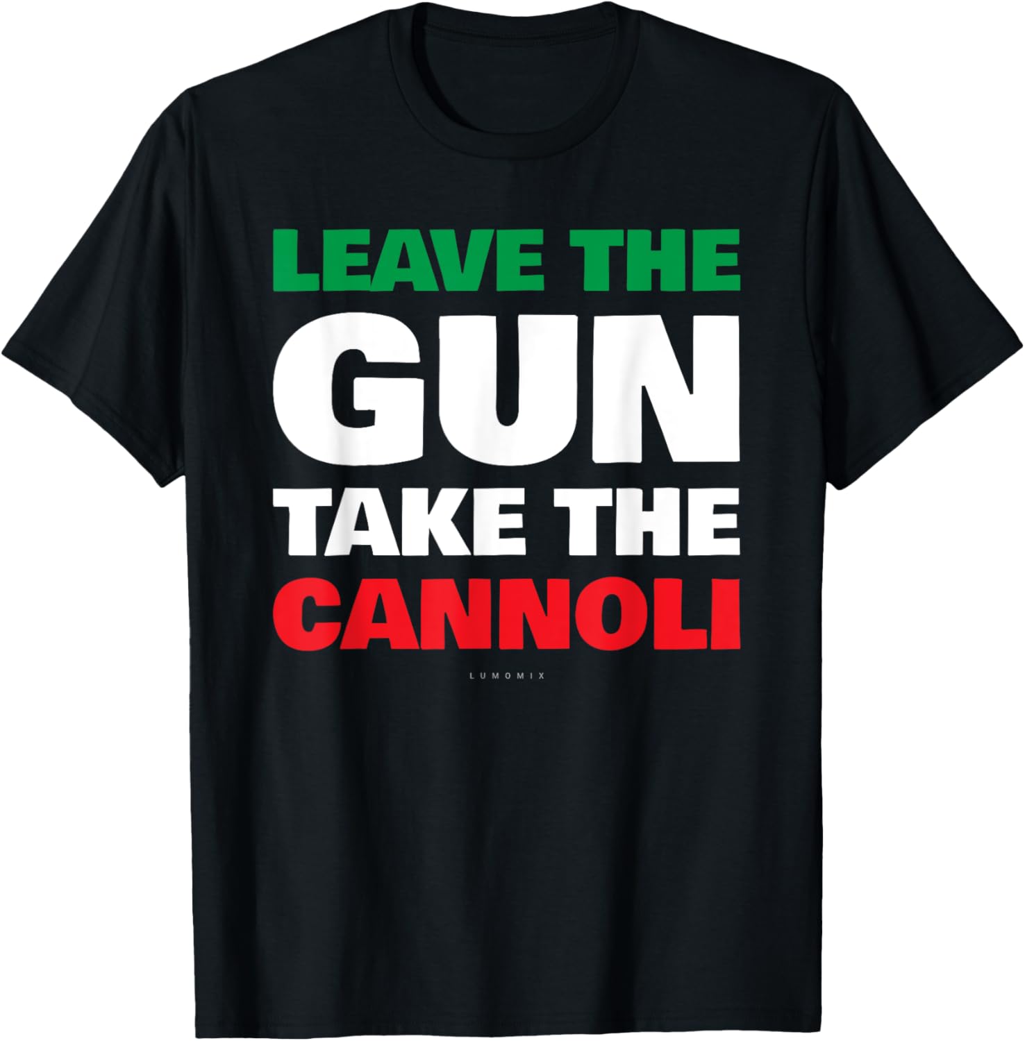 Leave Gun Take Cannoli Shirts Funny Italian
